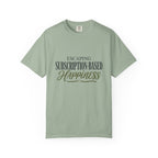 Escape Subscription Based Happiness - T-Shirt