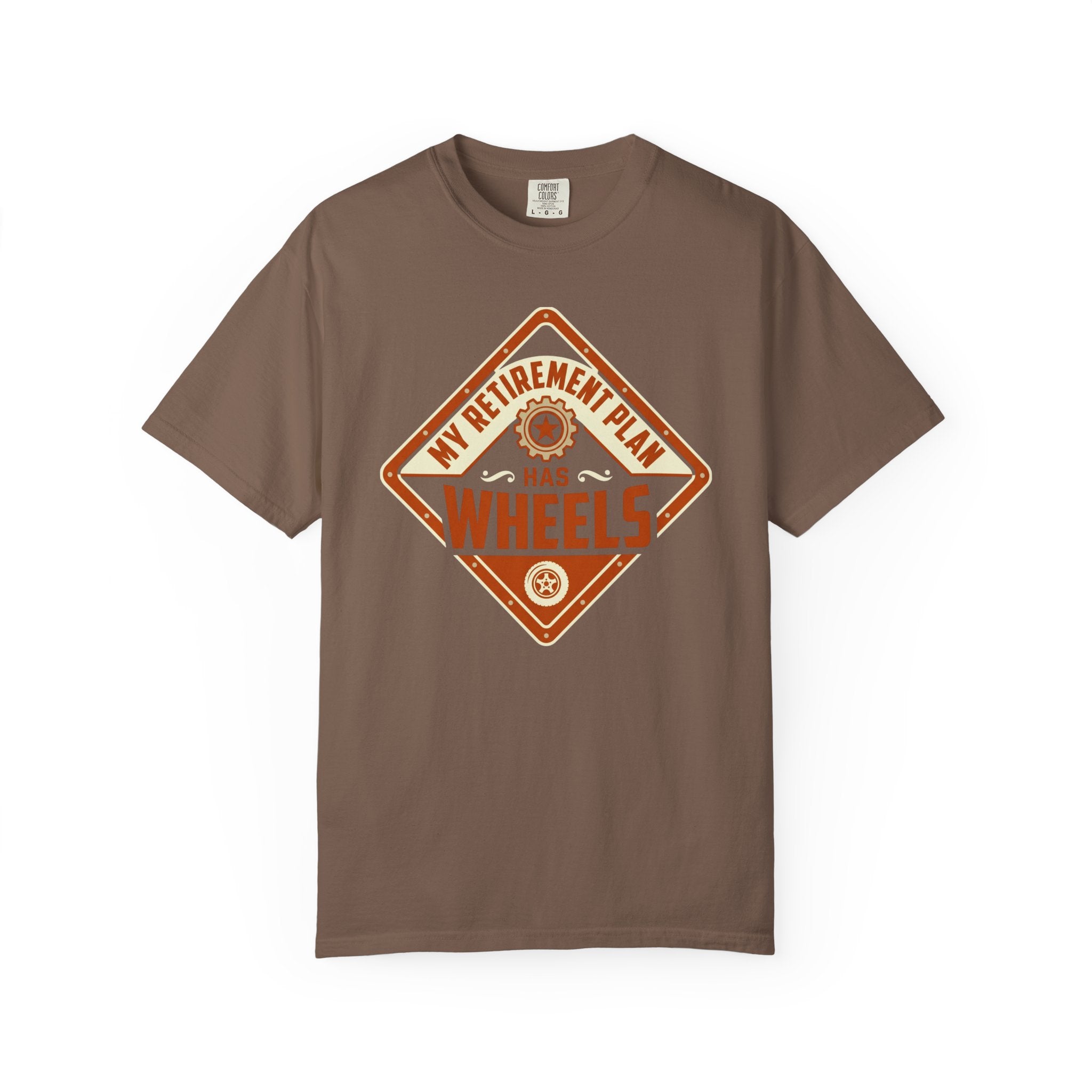 My Retirement Plan Has Wheels - T-Shirt