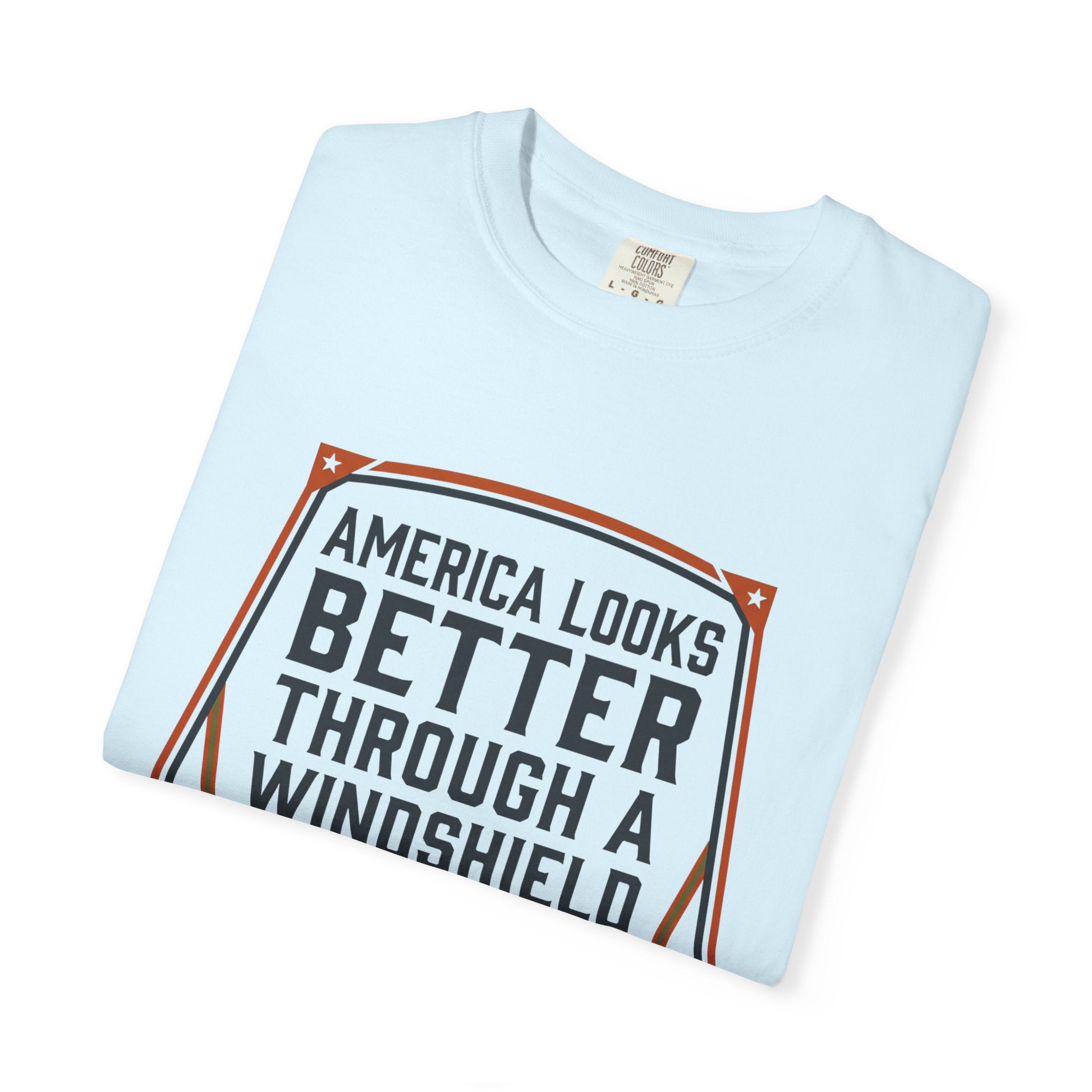 America Looks Better Through A Windshield - T-Shirt
