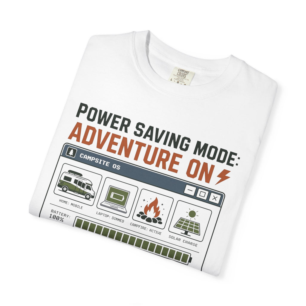 Power Saving Mode Adventure On - T-Shirt