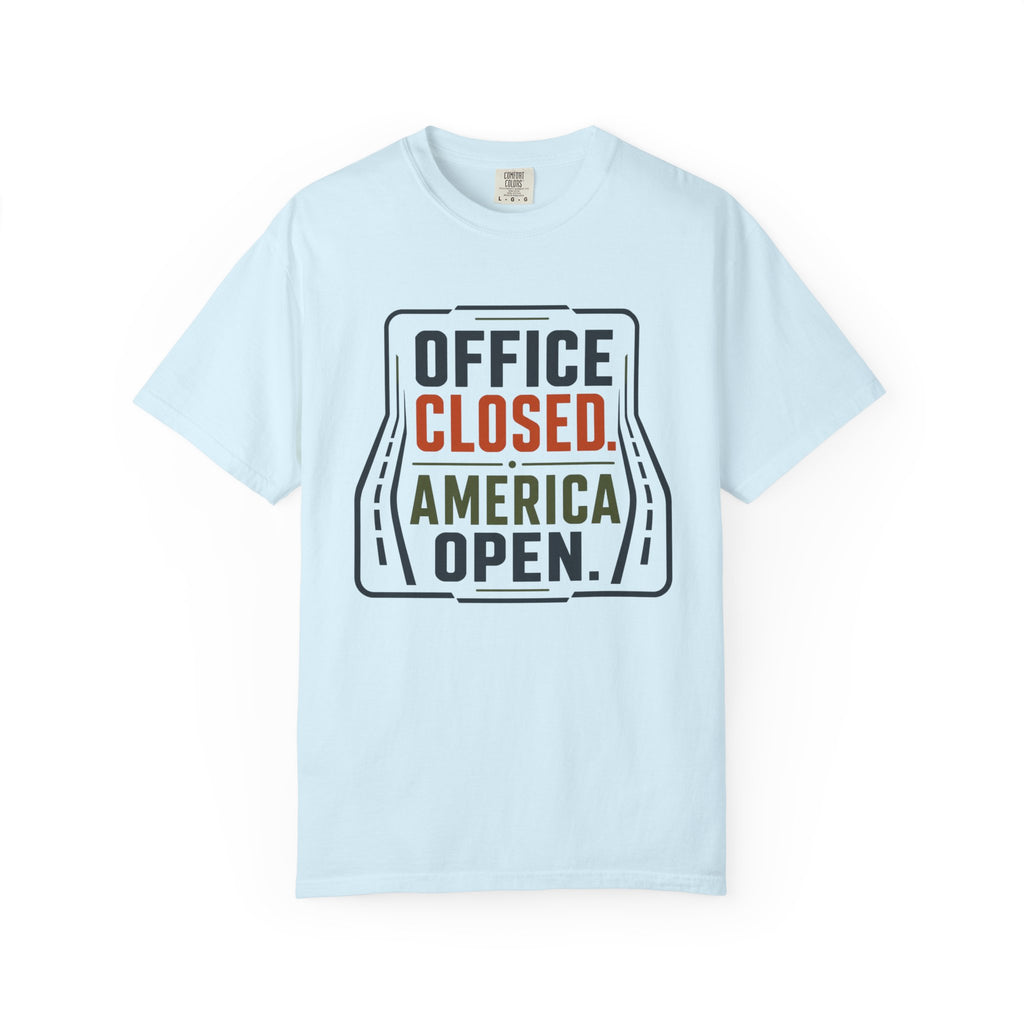 Office Closed America Open - T-Shirt