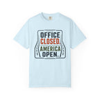 Office Closed America Open - T-Shirt