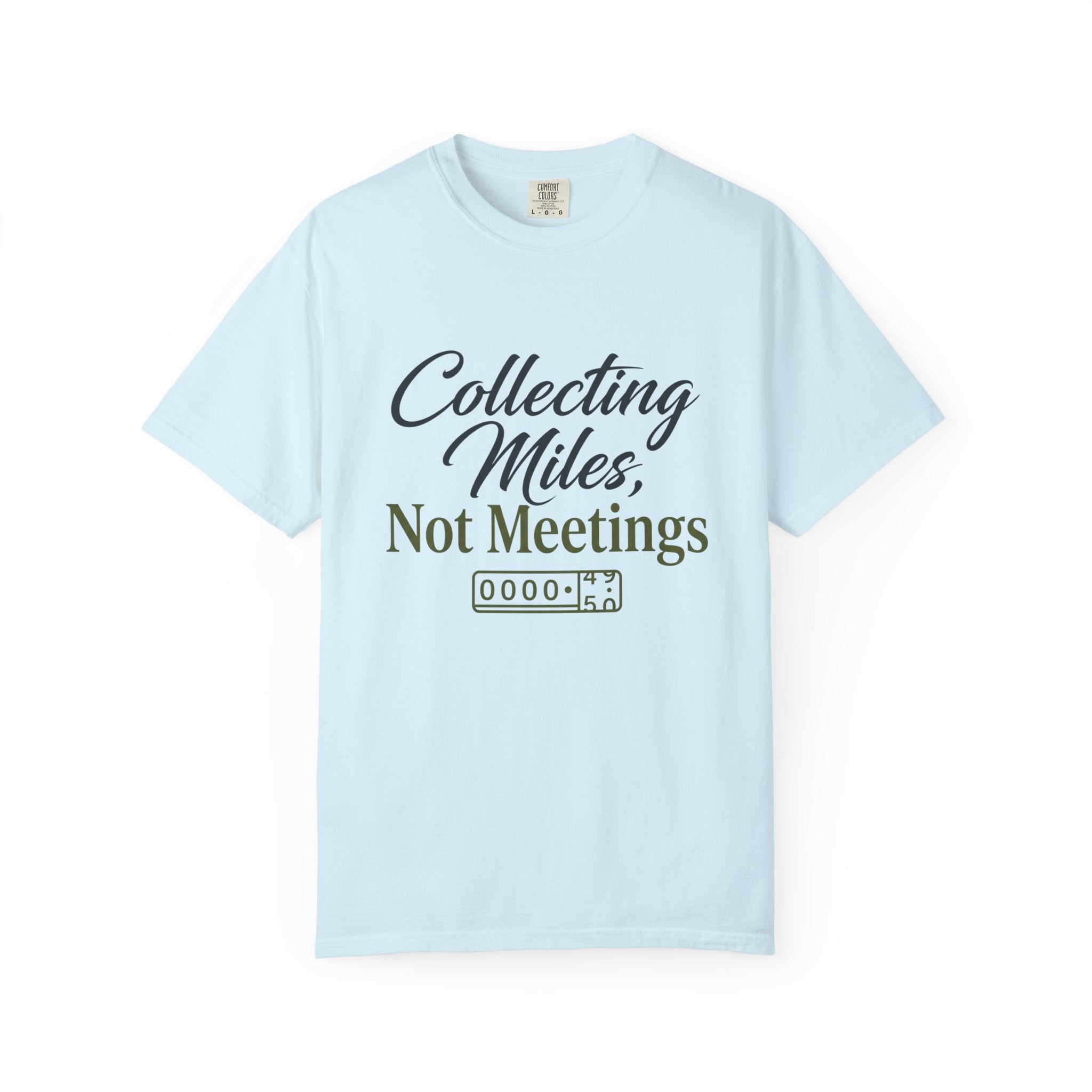 Collecting Miles Not Meetings - T-Shirt