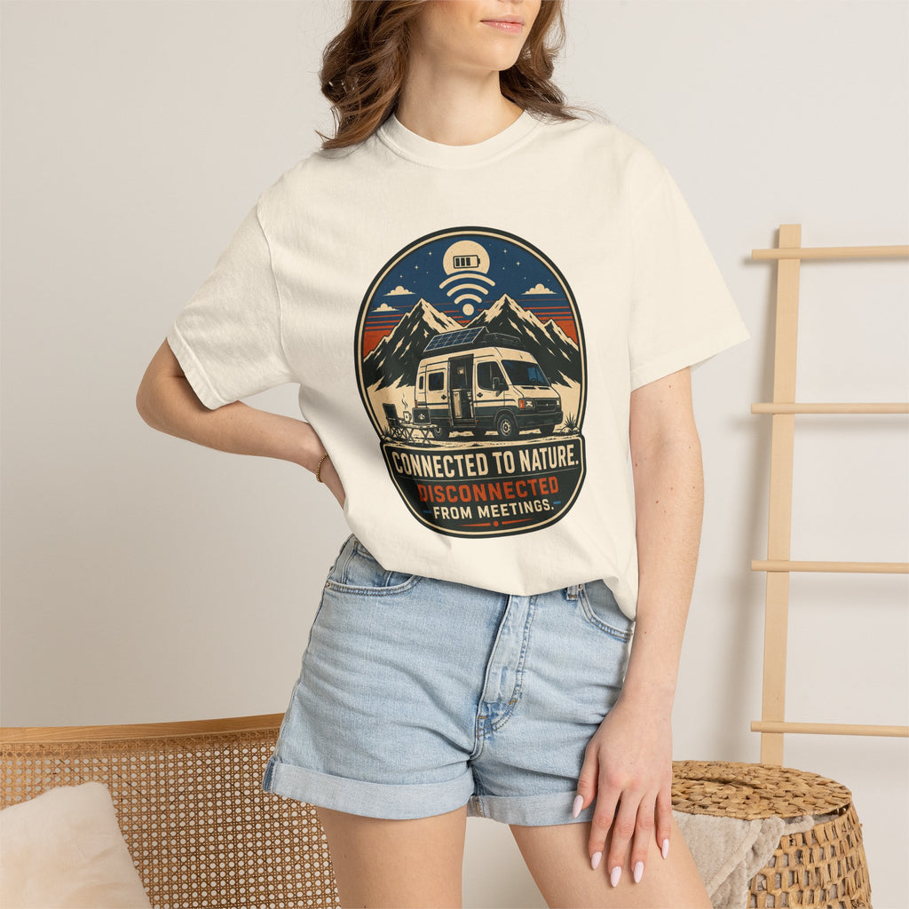 Connected To Nature Disconnected From Meetings - T-Shirt