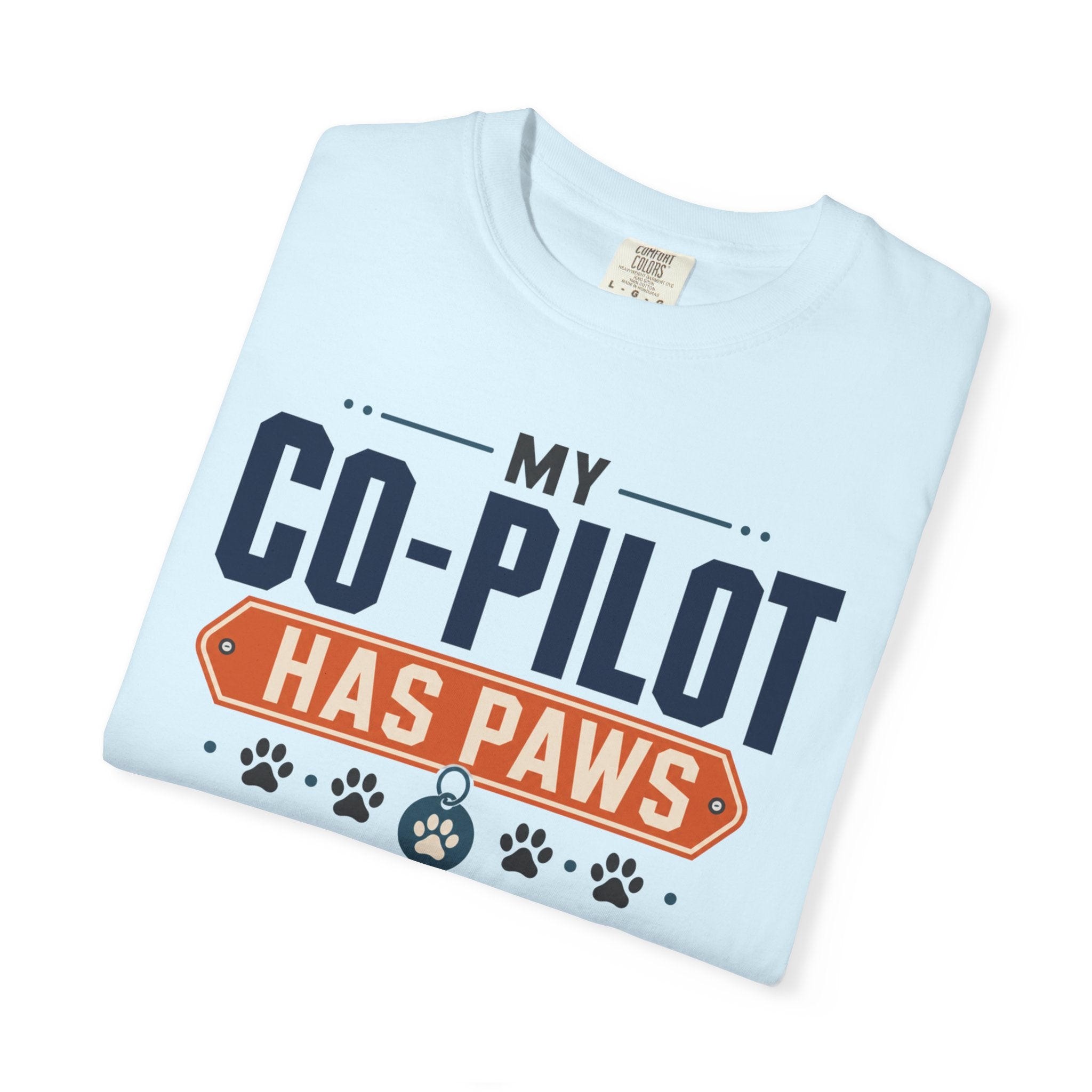 My Co Pilot Has Paws - T-Shirt