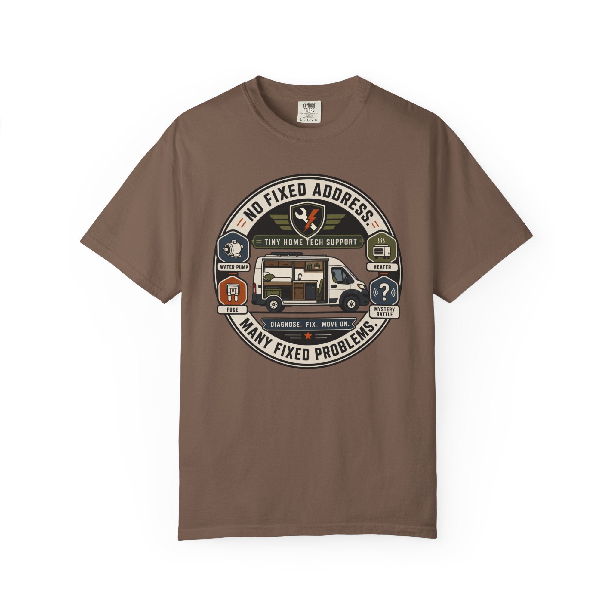 No Fixed Address Many Fixed Problems - T-Shirt