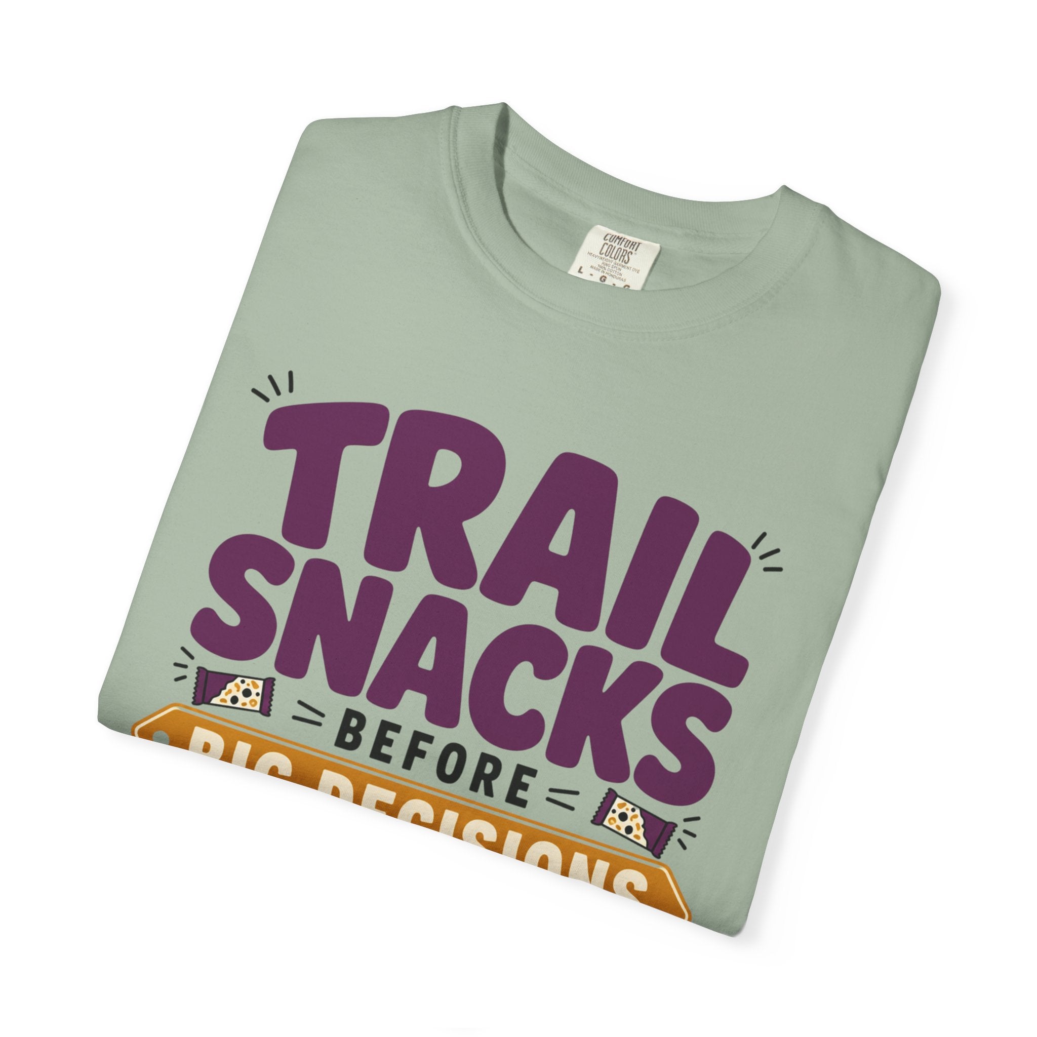 Trail Snacks Before Big Decisions - T-Shirt