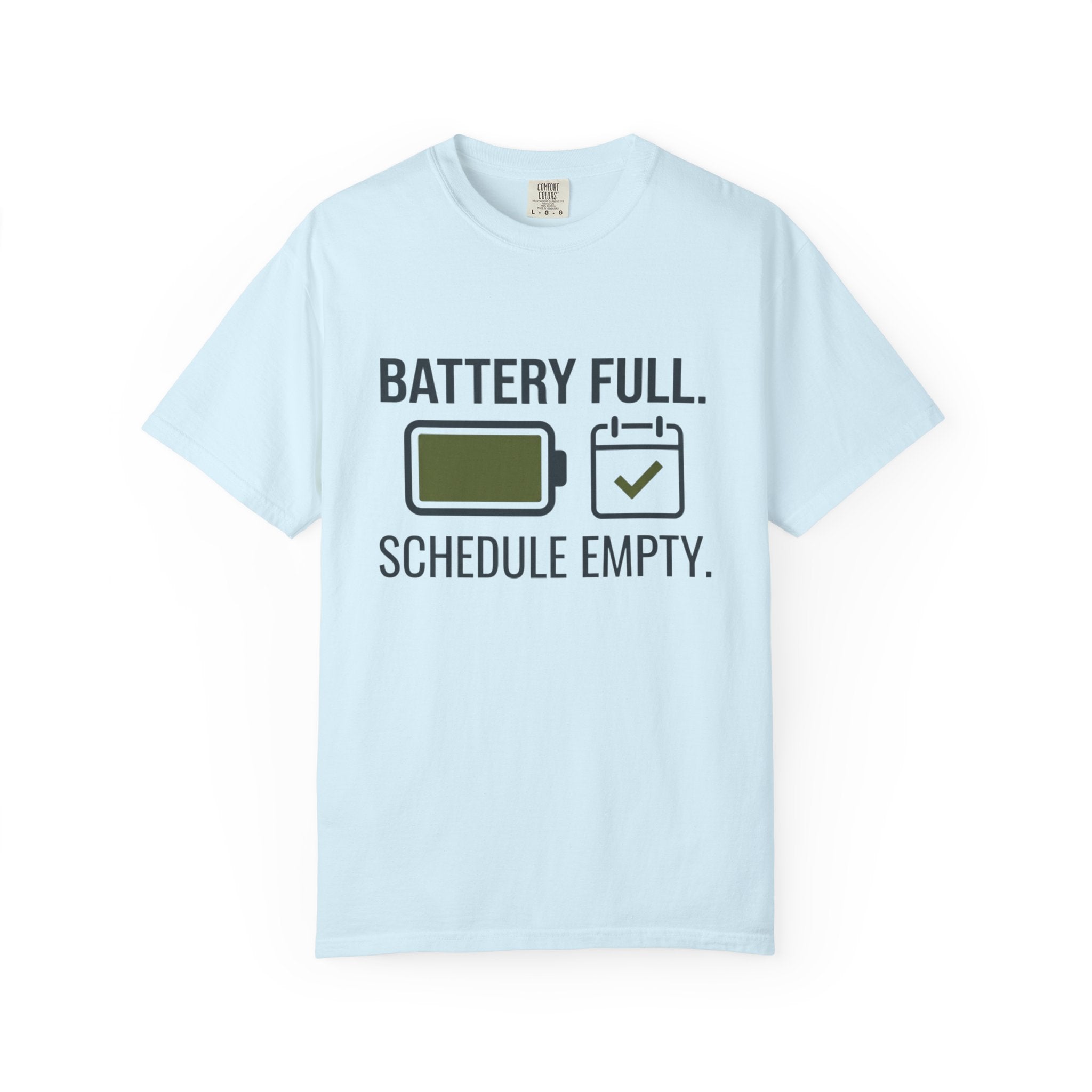 Battery Full Schedule Empty - T-Shirt