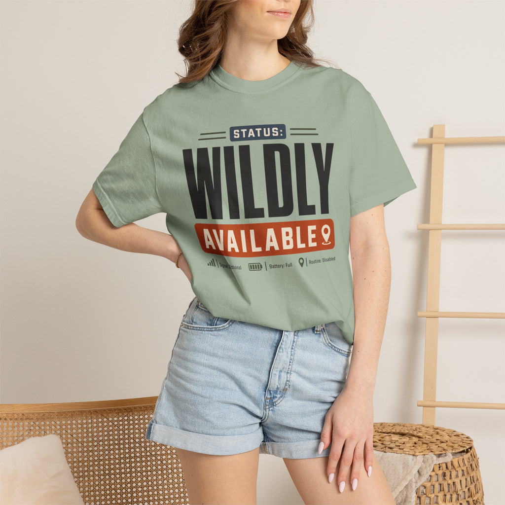 Status Wildly Available - T-Shirt