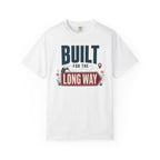 Built For The Long Way - T-Shirt