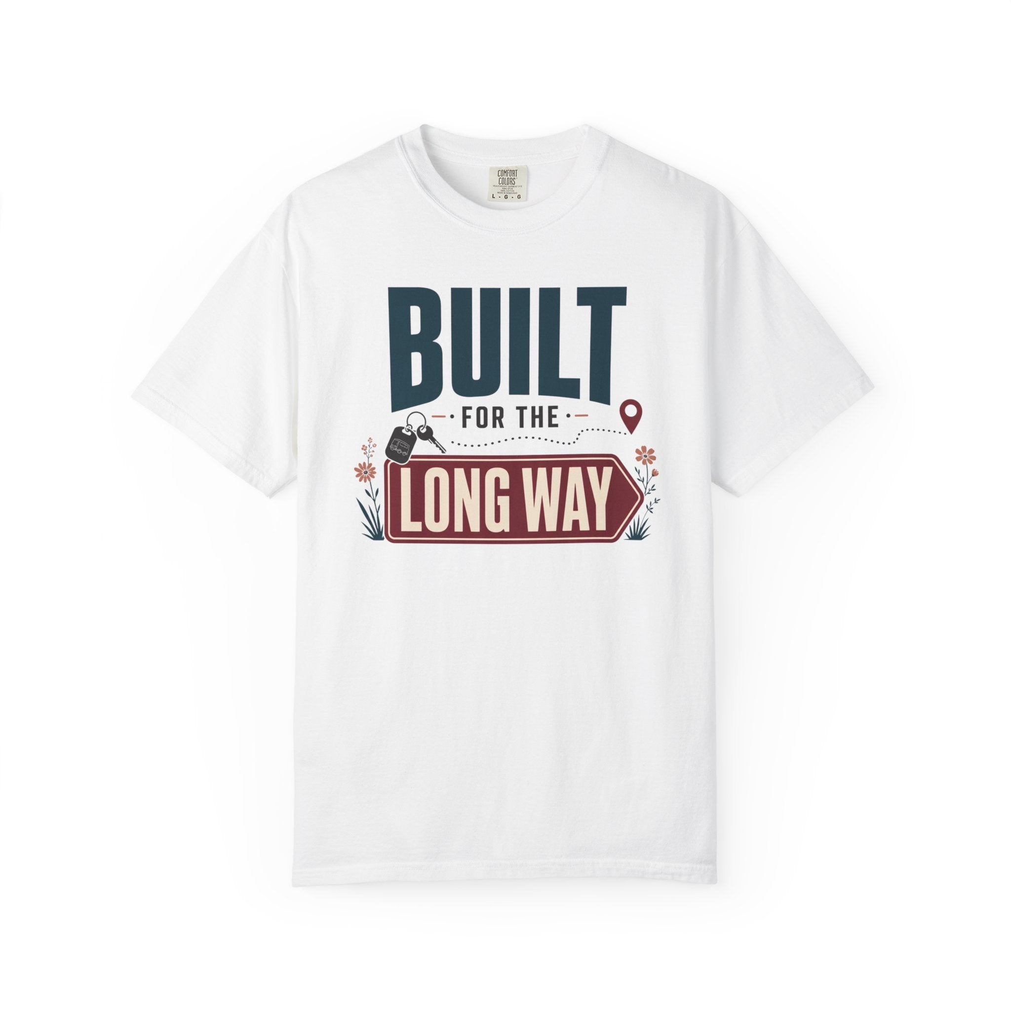 Built For The Long Way - T-Shirt
