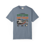 I Have Questions For This Dirt Road - T-Shirt