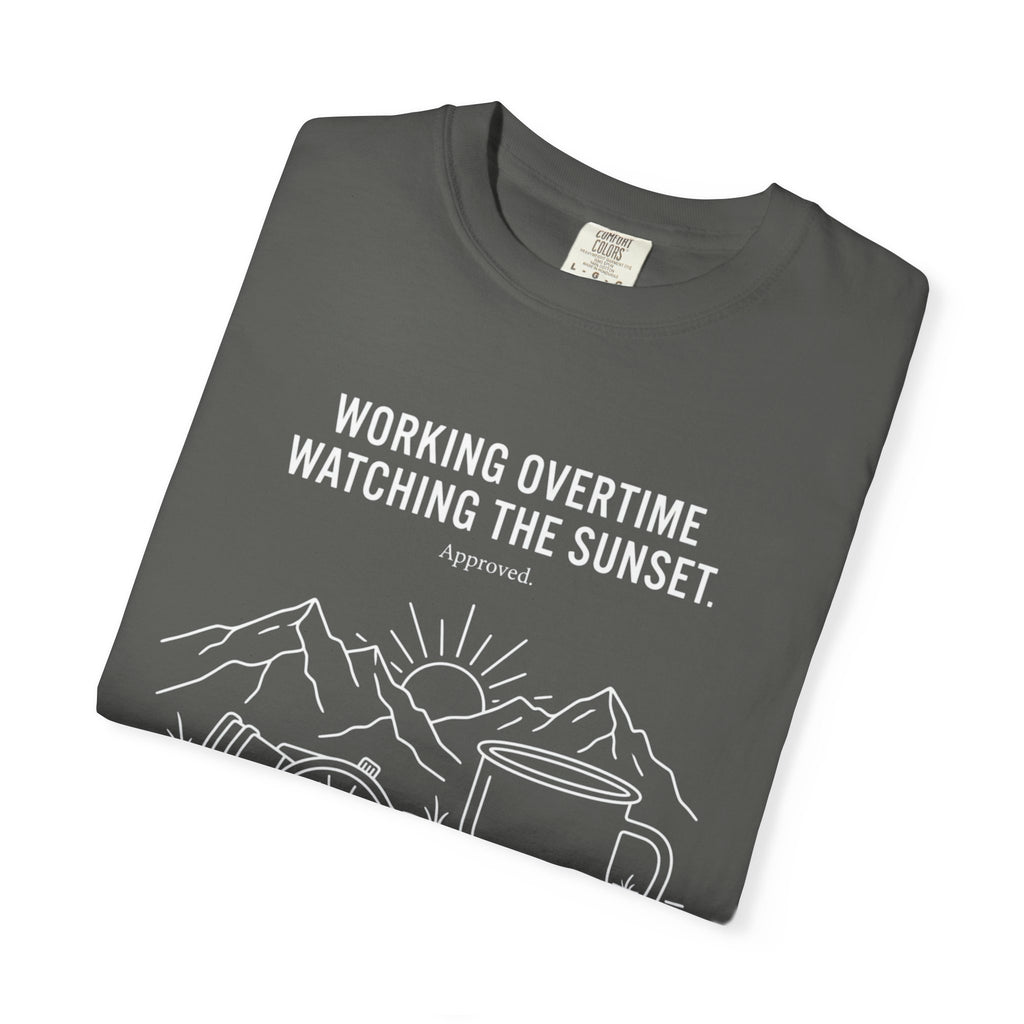 Working Overtime Watching The Sunset Approved - T-Shirt