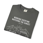 Working Overtime Watching The Sunset Approved - T-Shirt