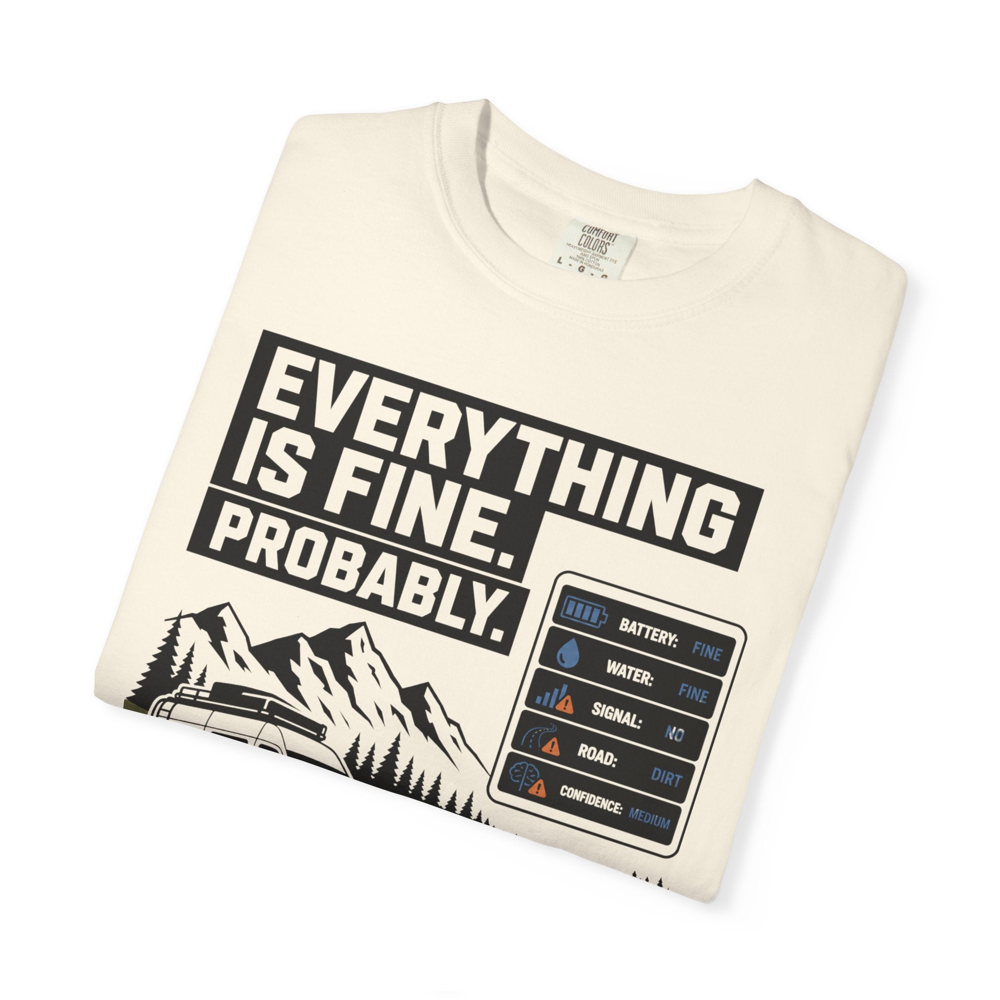 Everything Is Fine Probably - T-Shirt