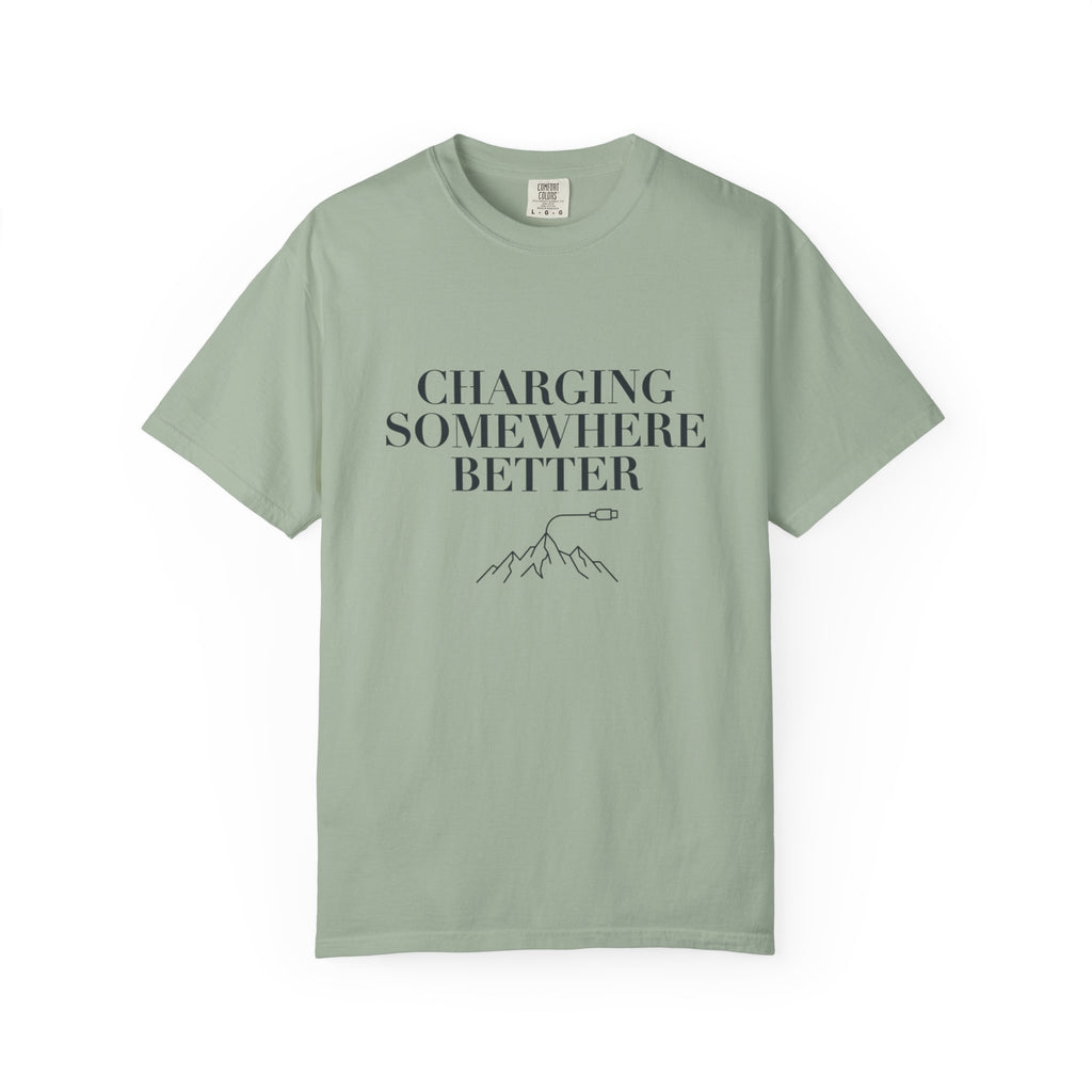 Charging Somewhere Better - T-Shirt