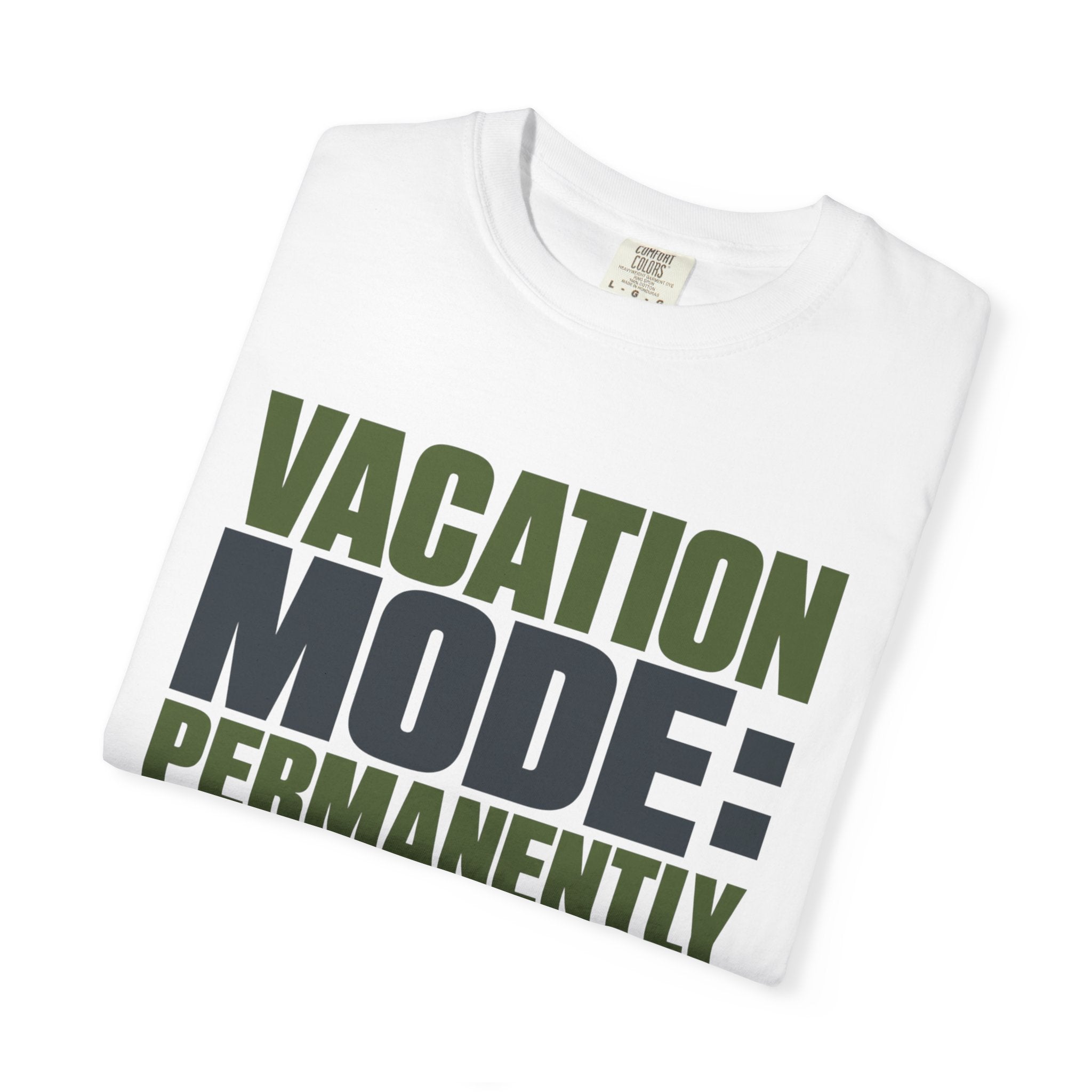 Vacation Mode Permanently Enabled - T-Shirt