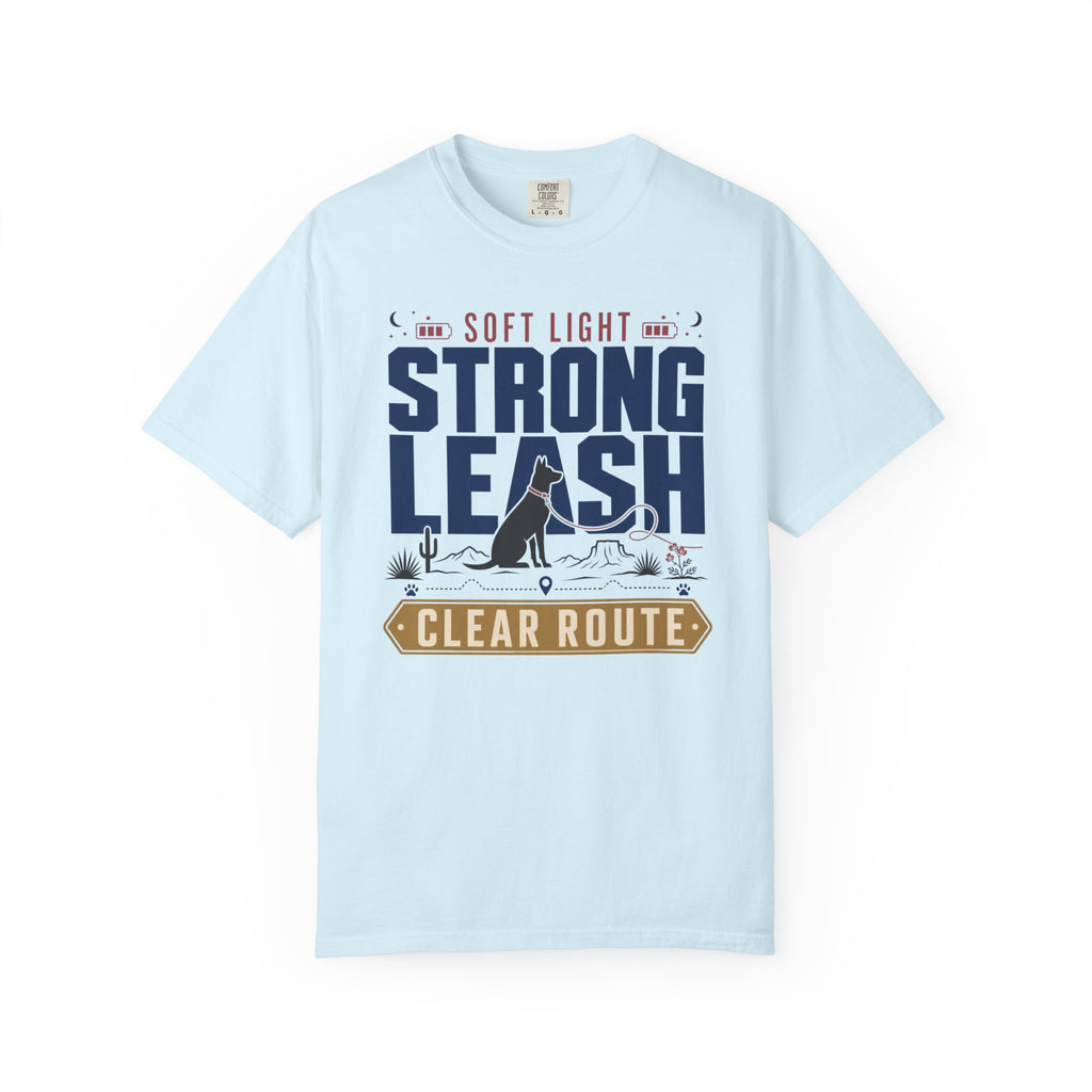 Soft Light Strong Leash Clear Route - T-Shirt