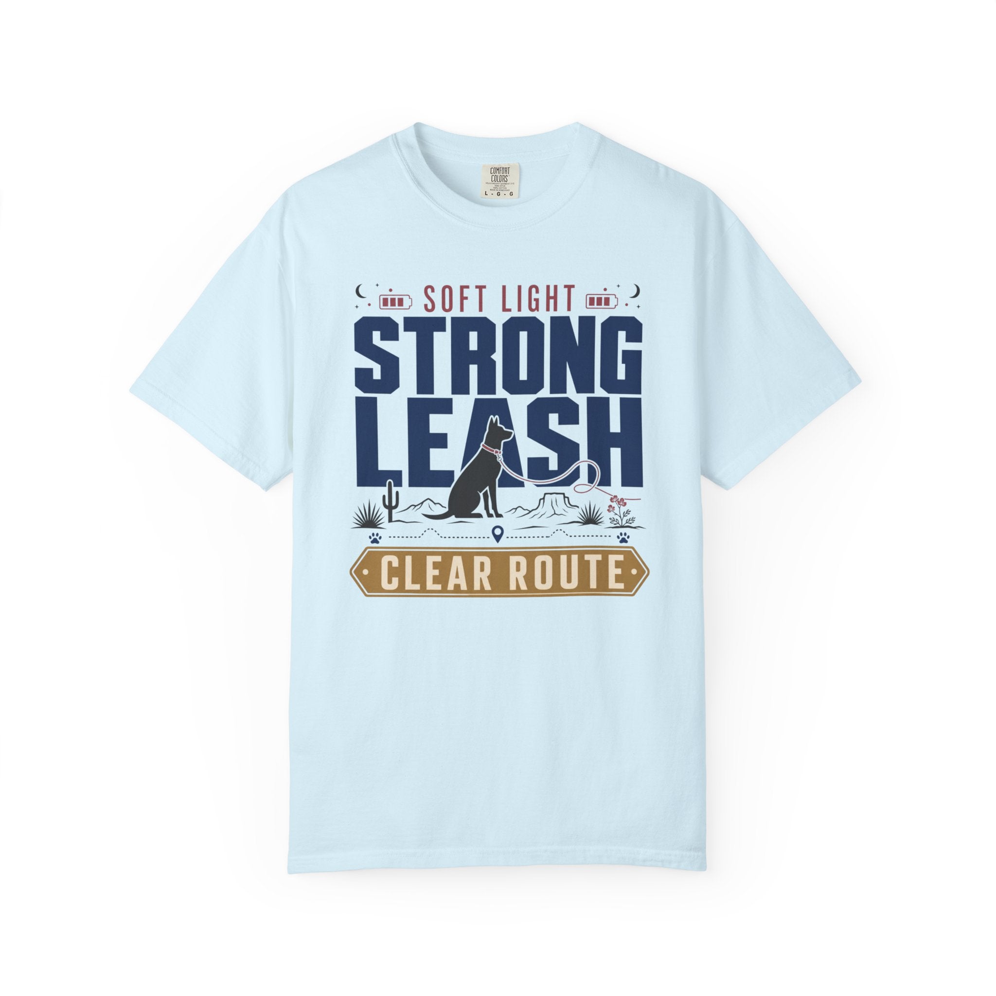 Soft Light Strong Leash Clear Route - T-Shirt