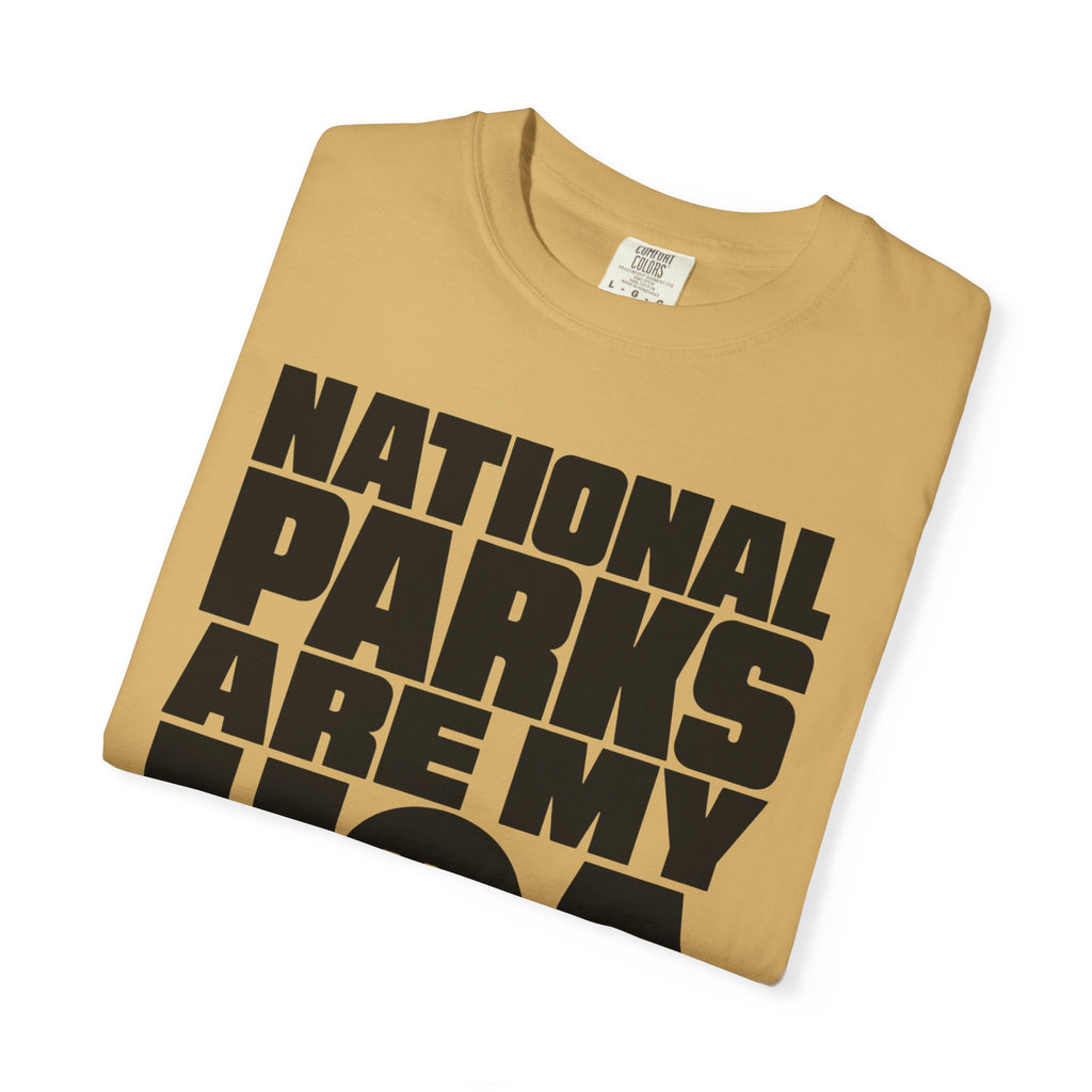 National Parks Are My HOA - T-Shirt