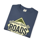 America runs On Roads - T-Shirt