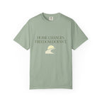 Home Changes Freedom Doesnt - T-Shirt