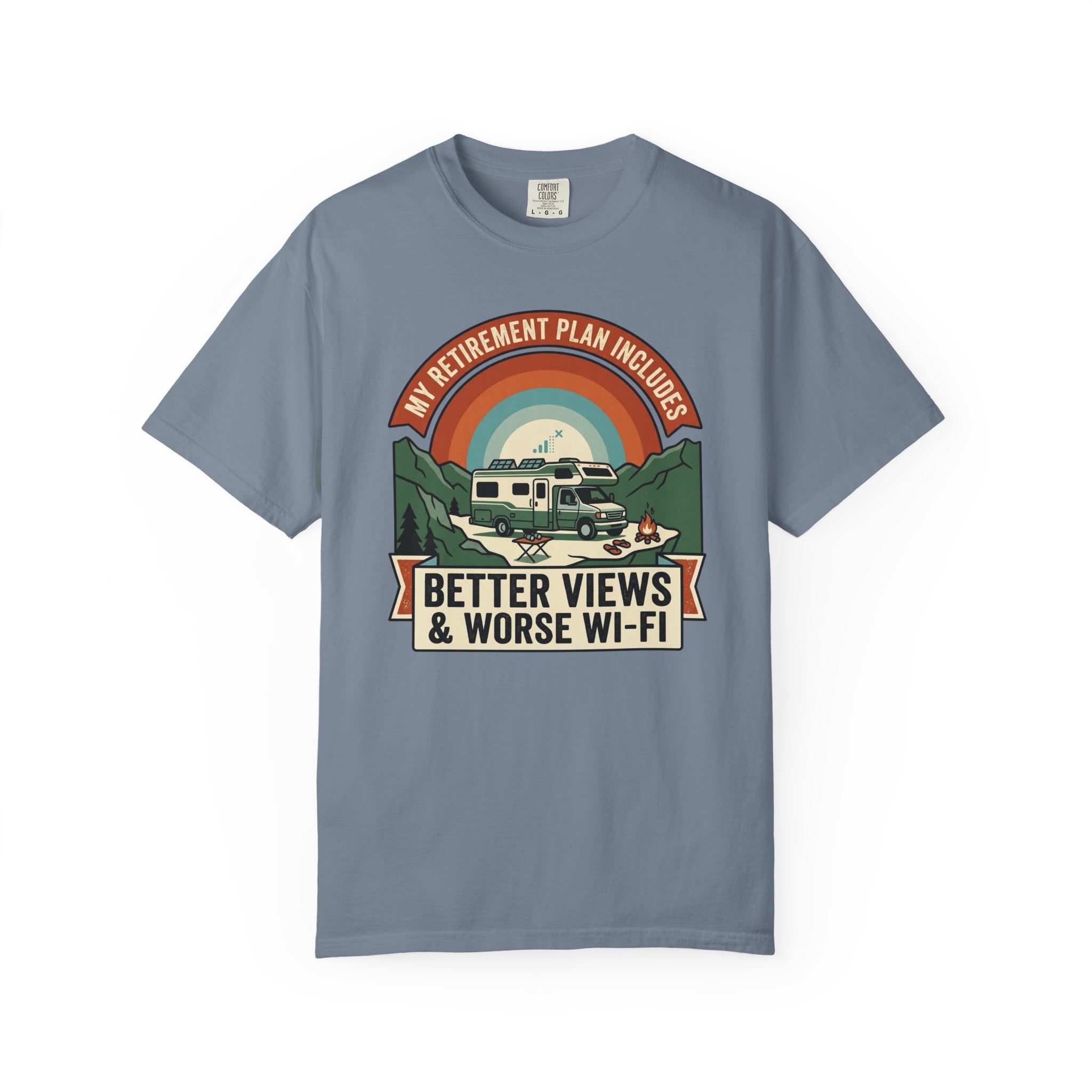 My Retirement Plan Includes Better Views - T-Shirt