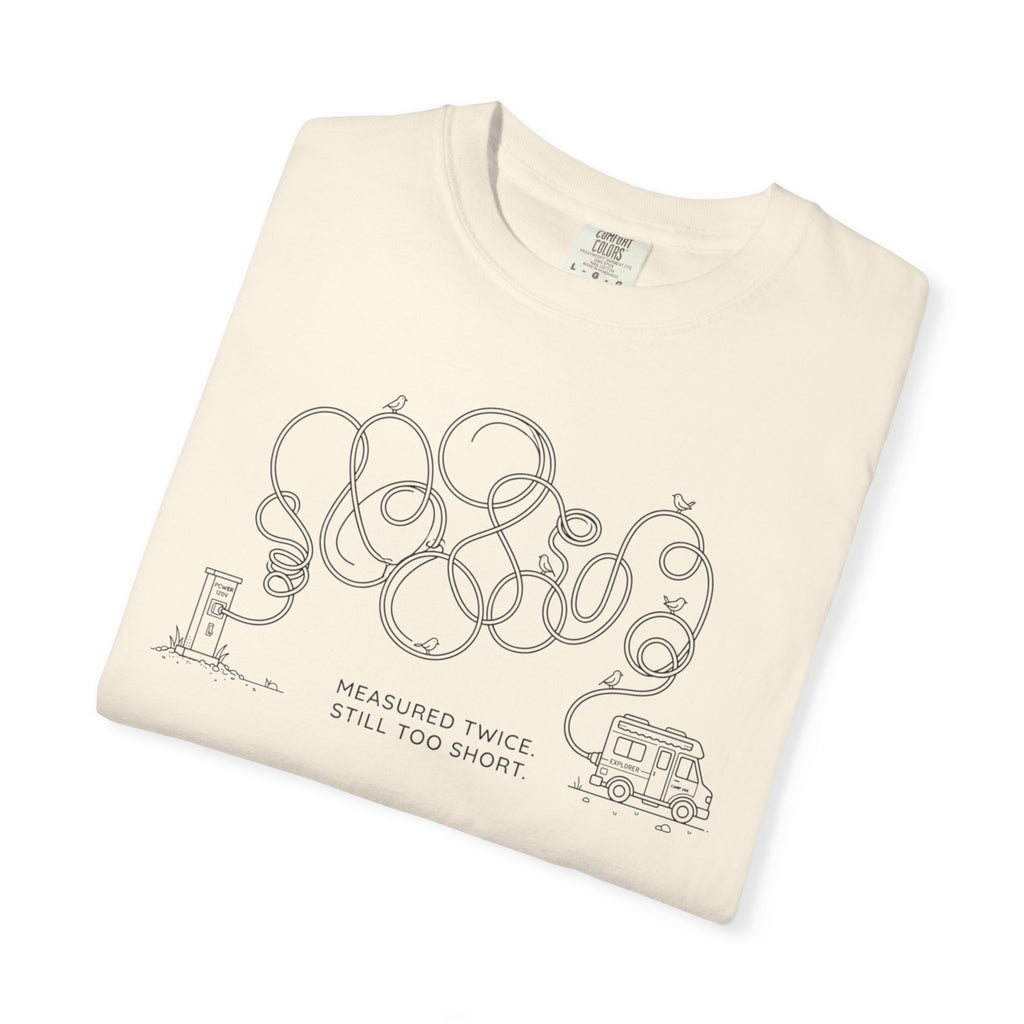 Measured Twice Still Too Short - T-Shirt