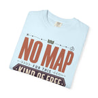 No Map For This Kind Of Free - T-Shirt