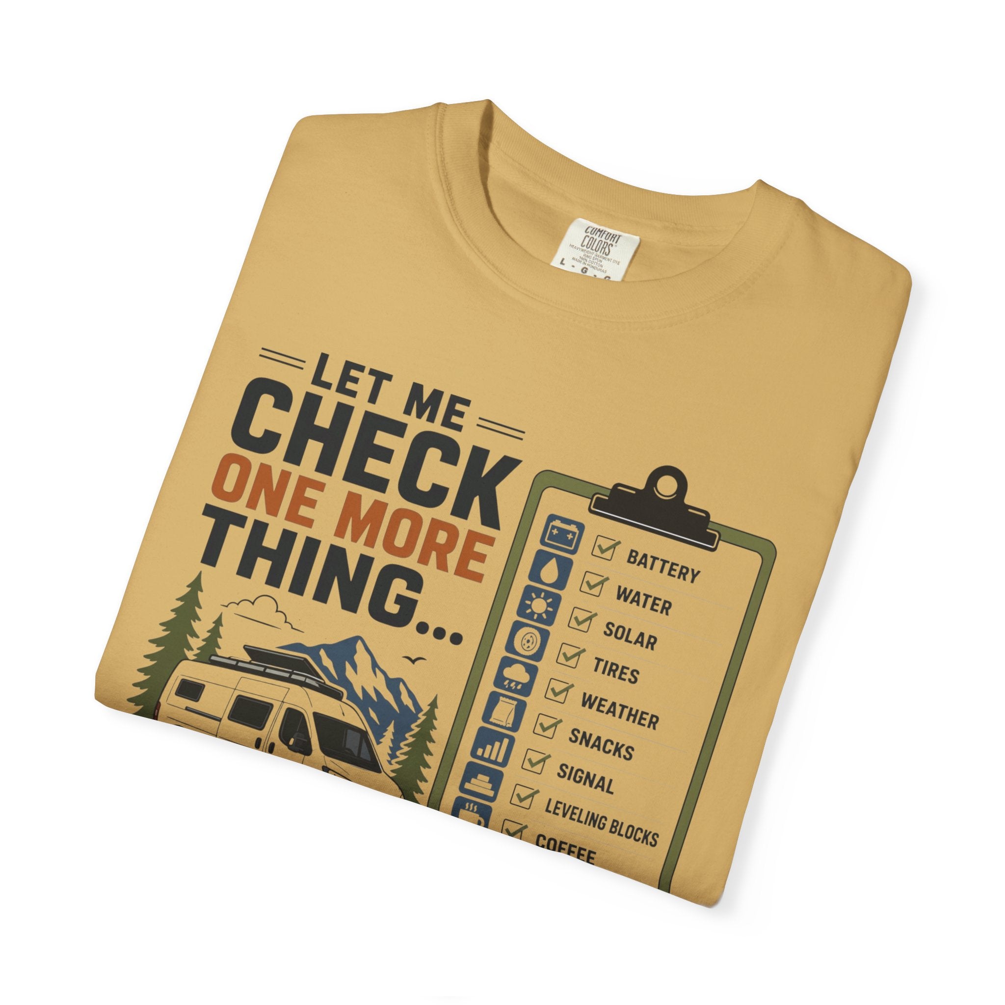 Let Me Check One More Thing - T-Shirt