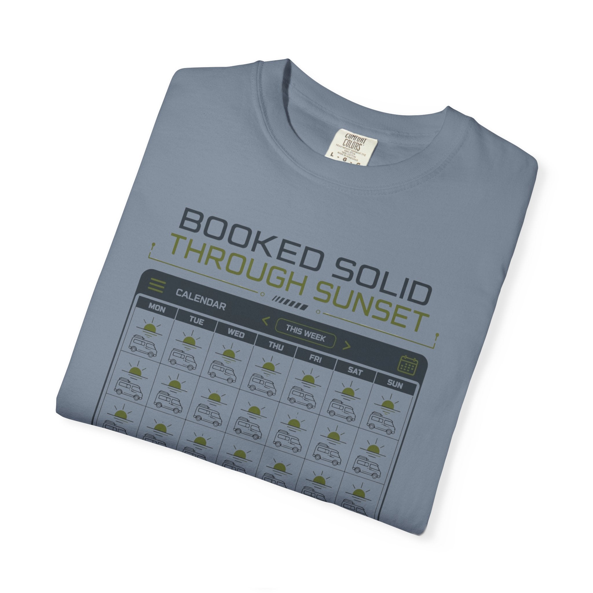 Booked Solid Through Sunset - T-Shirt