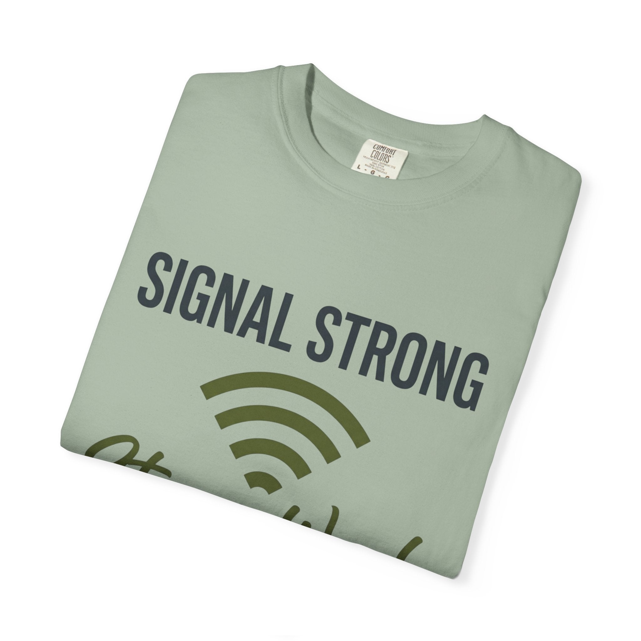 Signal Strong Stress Weak - T-Shirt