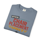 Official Chair Placement Unit - T-Shirt