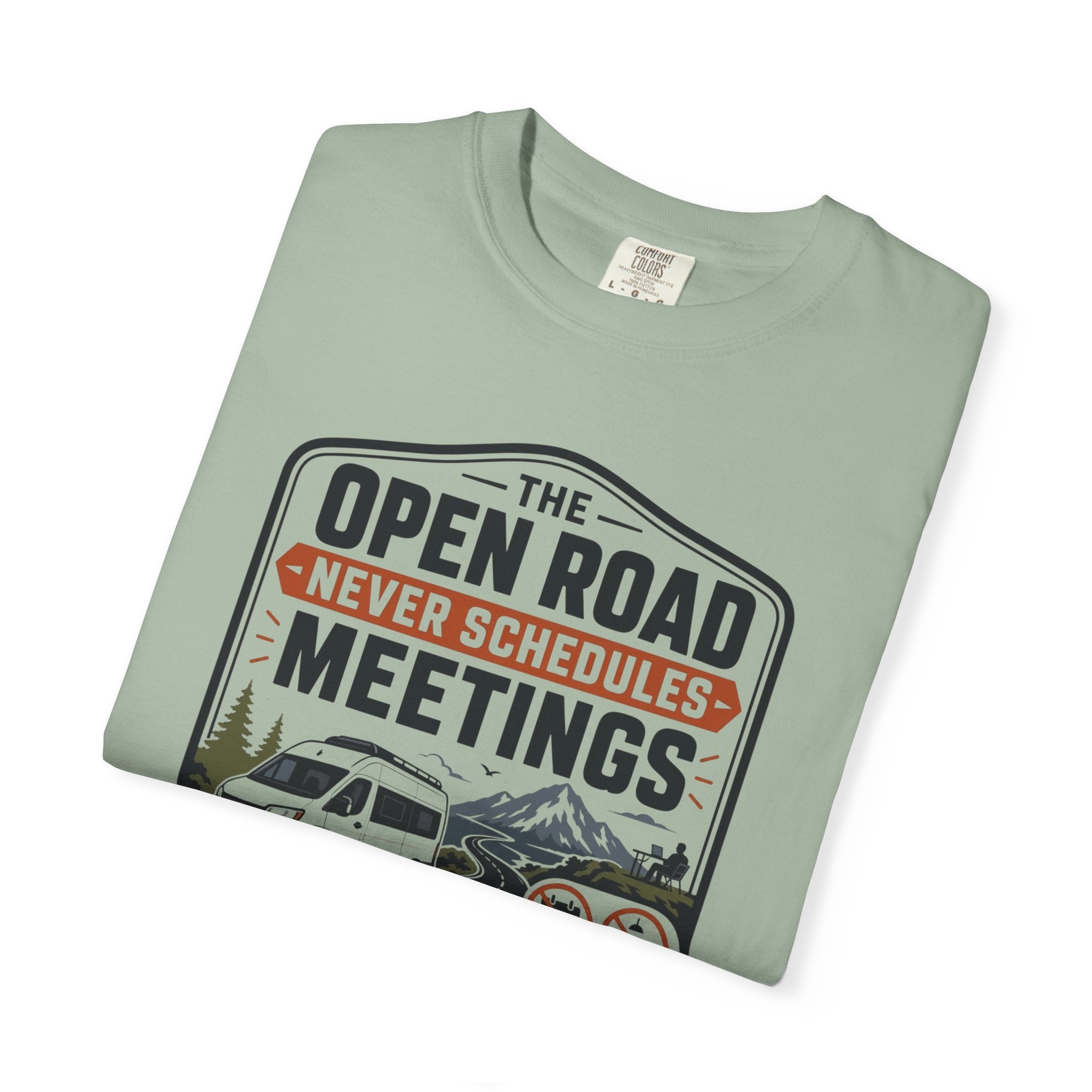 The Open Road Never Schedules Meetings - T-Shirt