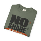 No Shade On The Panels - T-Shirt