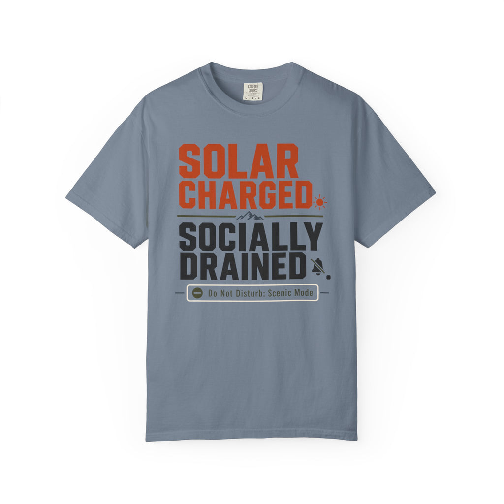 Solar Charged Socially Drained - T-Shirt