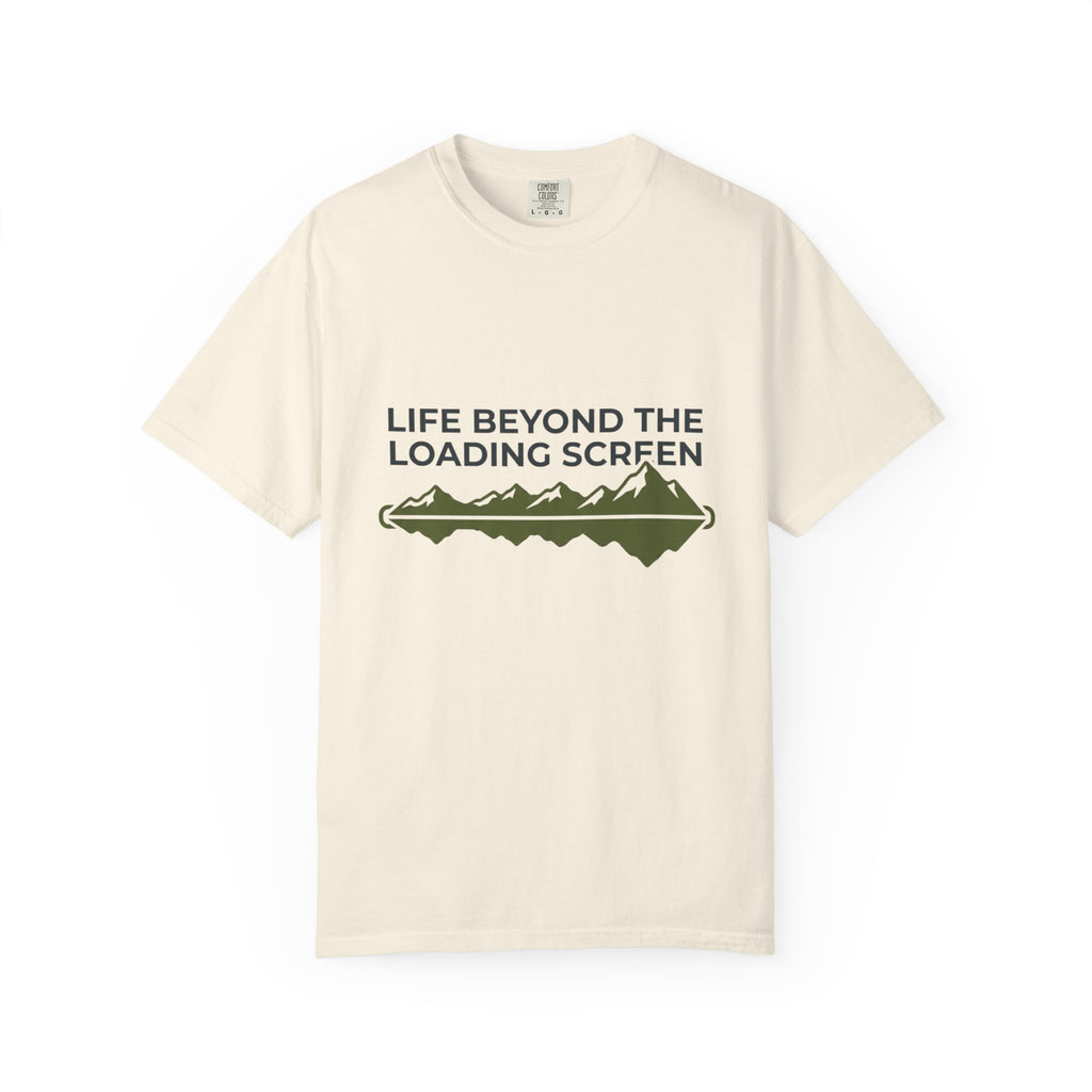 Life Beyond The Loading Screen - T-Shirt