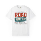 System Check Road Ready Ish - T-Shirt
