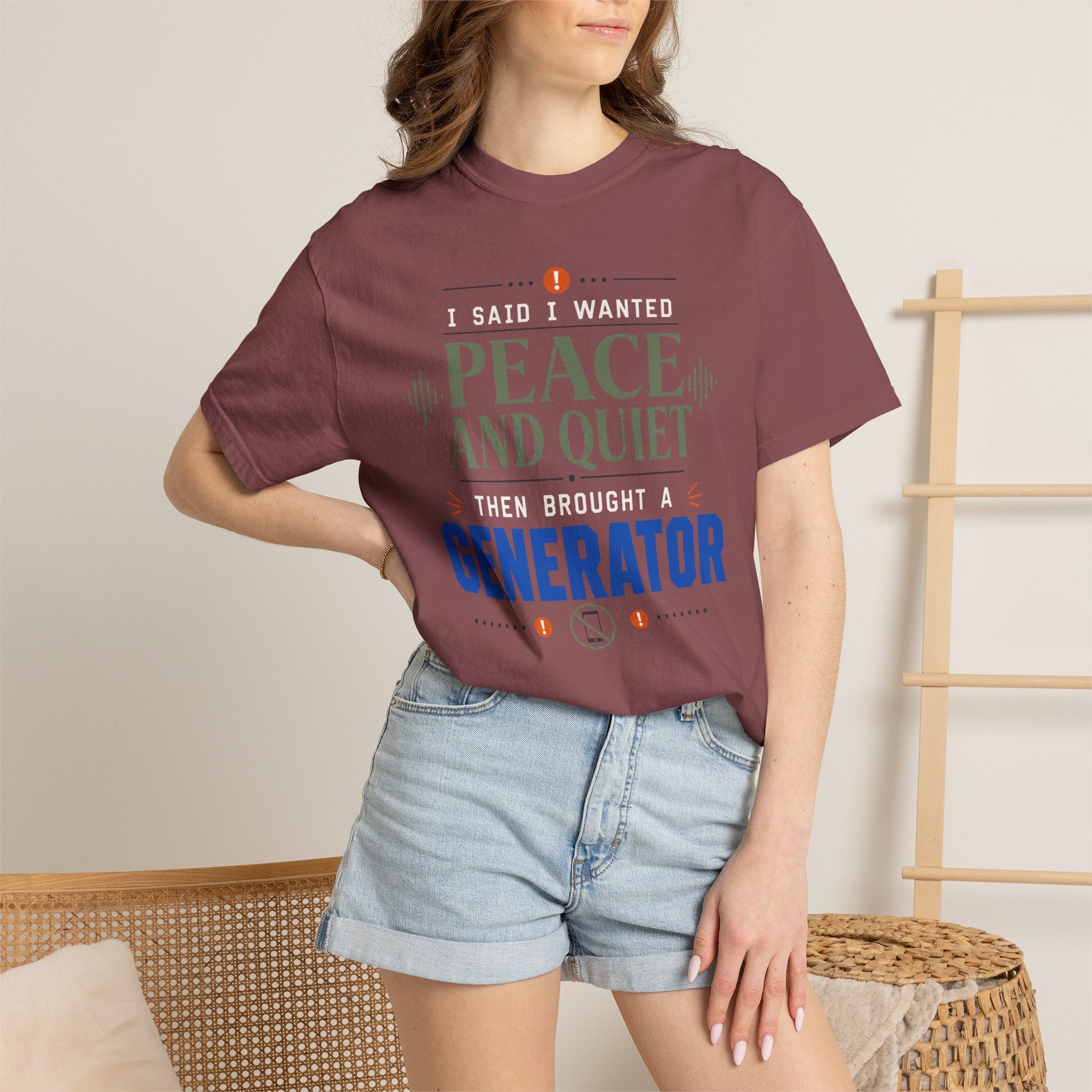 I Said I Wanted Peace And Quiet Then Brought A Generator - T-Shirt