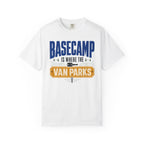 Basecamp Is Where The Van Parks - T-Shirt
