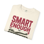 Smart Enough To Roam Far - T-Shirt