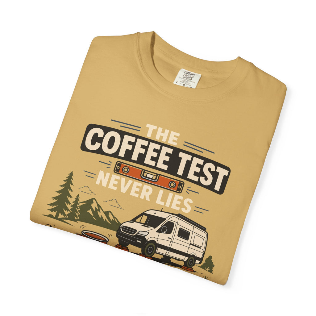 The Coffee Test Never Lies - T-Shirt