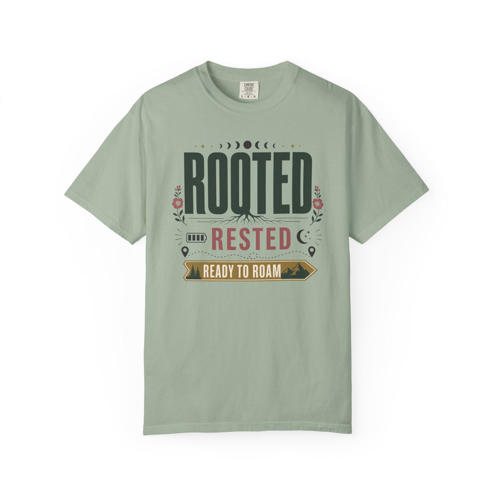 Rooted Rested Ready To Roam - T-Shirt
