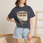 Deadlines Look Smaller From Here - T-Shirt