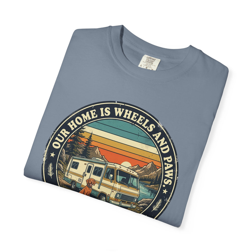 Our Home Is Wheels And Paws - T-Shirt