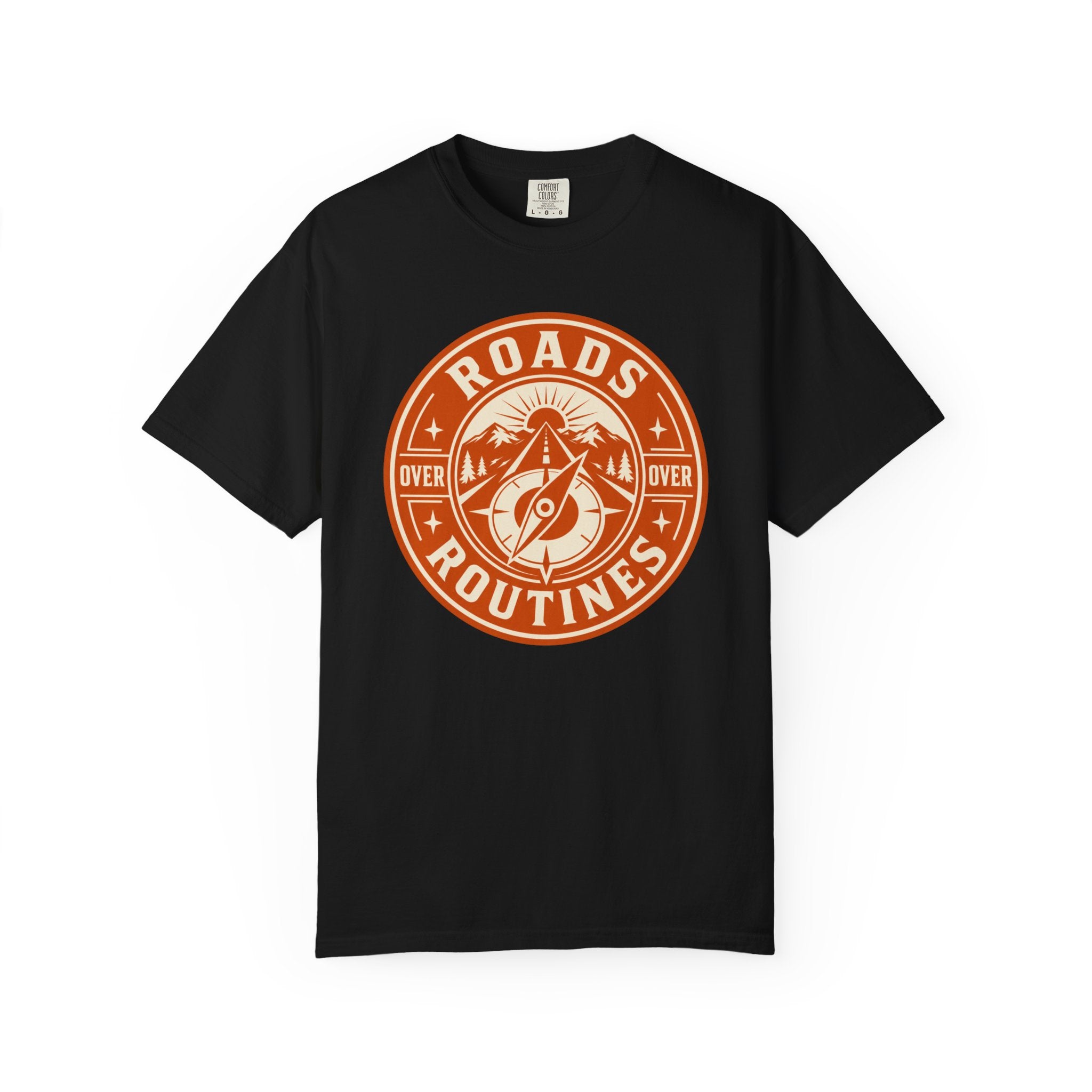 Roads Over Routines - T-Shirt