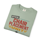 Official Chair Placement Unit - T-Shirt