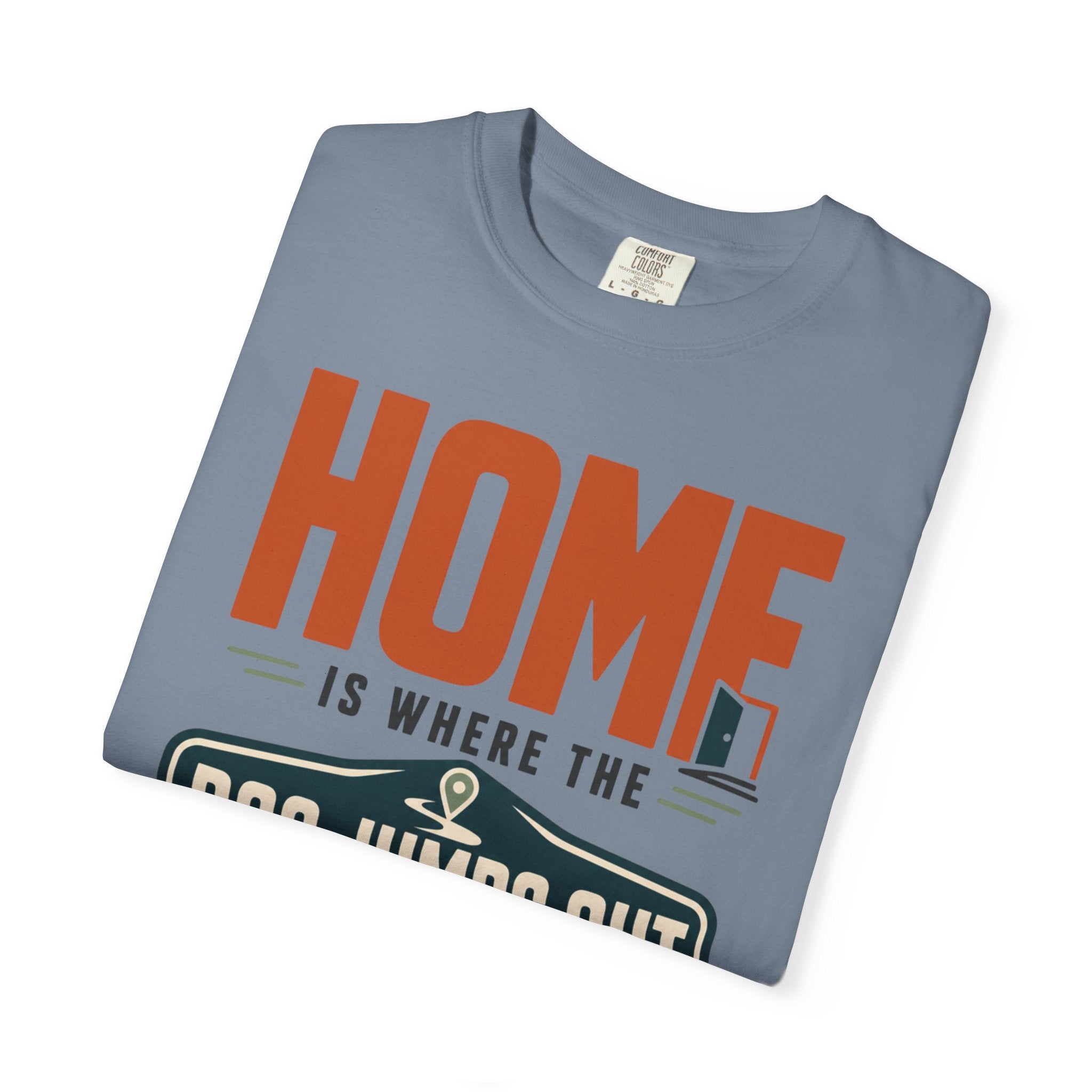 Home Is Where The Dog Jumps Out - T-Shirt