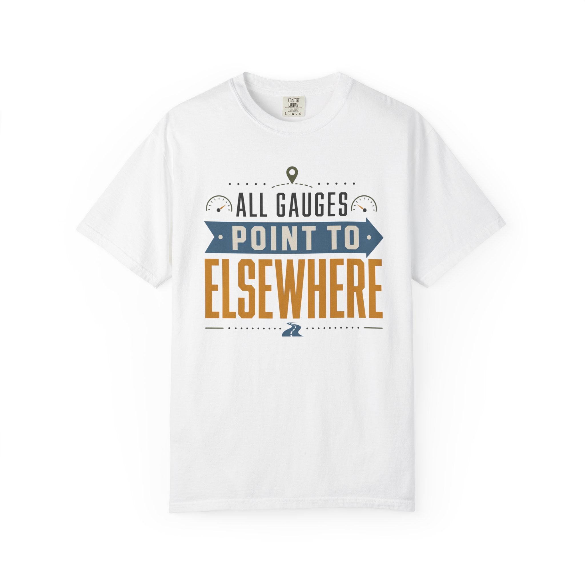 All Gauges Point To Elsewhere - T-Shirt