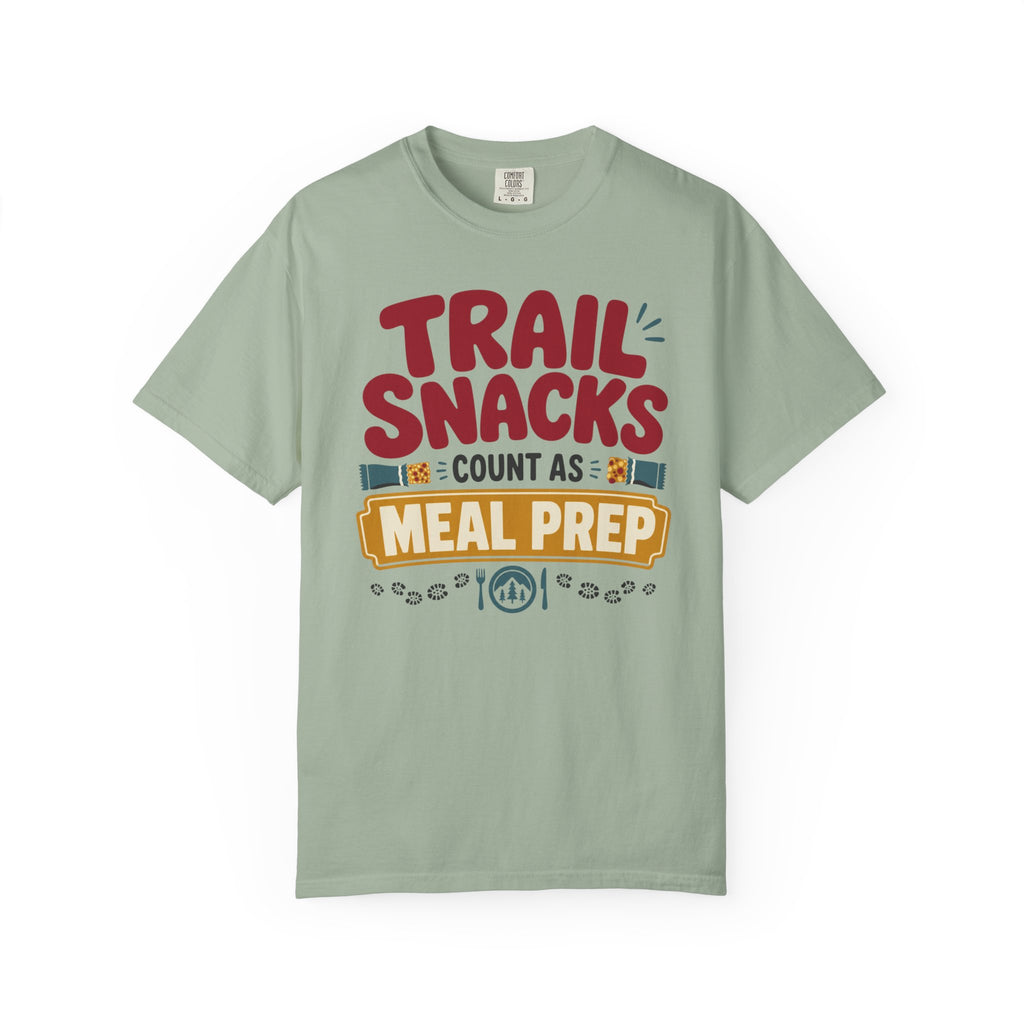 Trail Snacks Count As Meal Prep - T-Shirt